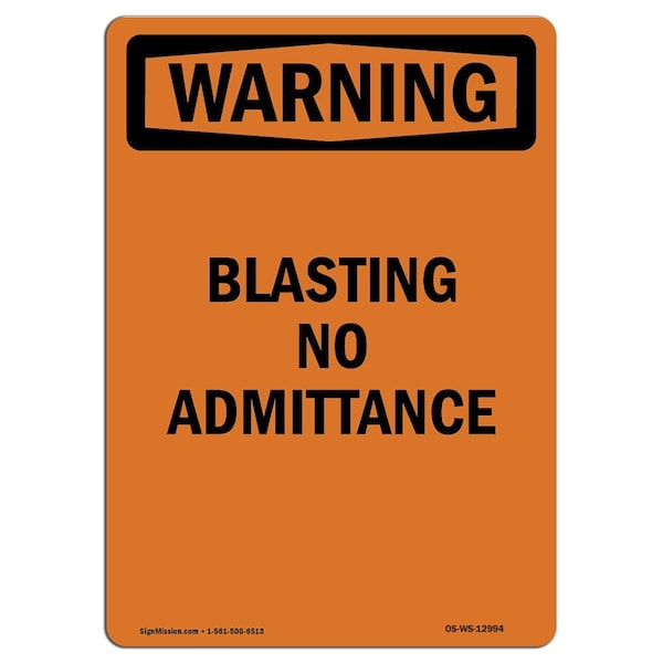 Safety Sign, OSHA WARNING, 5" Height, Blasting No Admittance, Portrait, 10PK